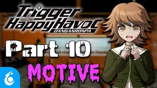 We Play DANGANRONPA! 010 - Chapter 3 | Stand Tall, Galactic Hero | TTV Nerfed!