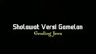 Sholawat versi Gamelan | Gending jawa