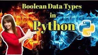 Boolean Data Types in Python | Python for Beginners