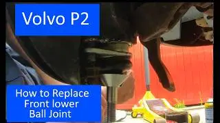 Volvo S60 S80 V70 XC70 P2 How to Replace Front lower ball joint