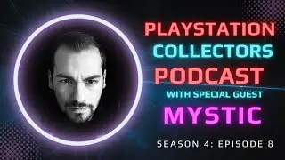 PlayStation Podcast Season 4  episode Featuring Mystic