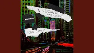 In Chicago (Danny Avila Remix)