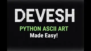 ASCII ART Project by Devesh