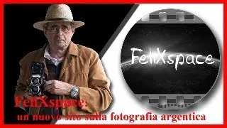 FeliXspace, a new website about silver photography