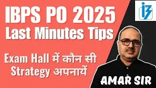 IBPS PO Pre Exam 2025 | Exam Hall Strategy | Last Minutes Tips🔥 By Amar Sir