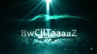 Intro-BwCllTaaaaZ BlowCity Point Blank