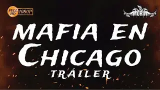 MAFIA EN CHICAGO - TRAILER