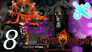 Darkest Dungeon | Part 8 (Streamed)