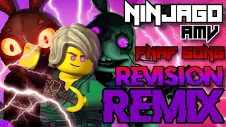 NINJAGO [AMV] Revision Remix (FNAF SONG)