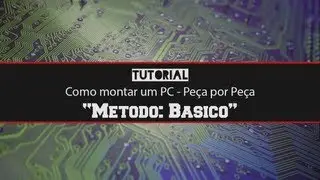 Como montar um computador peça por peça [HD]