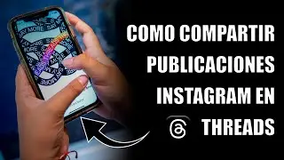 Como Compartir Publicaciones de Instagram en Threads