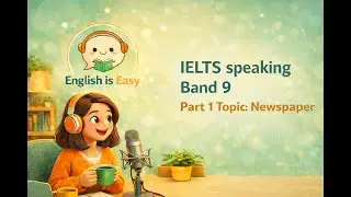 IELTS Speaking Practice Part1 | Topic - Newspapers | Band 9