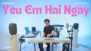 Dương Domic - YÊU EM 2 NGÀY (SissEden Remix) | From Mixtape #7