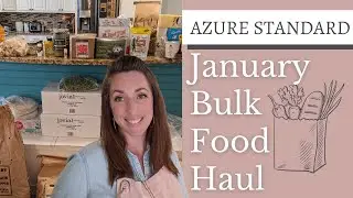 January Azure Standard Haul