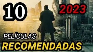 Top 10 Películas RECOMENDADAS Para Ver en 2023 | Últimos Estrenos 🔥