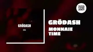 Grödash - Insaisissable feat Georgio