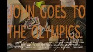 JOHN GOES TO THE OLYMPICS