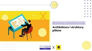 Architektura i struktury plików.
