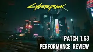 Performance Review + Optimized Settings using XeSS | Patch 1.63 | Cyberpunk 2077