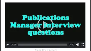 Publications Manager interview questions