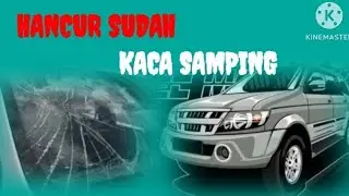 HANCUR SUDAH KACA SAMPING