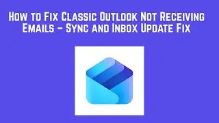How to Fix Classic Outlook Not Receiving Emails – Sync and Inbox Update Fix
