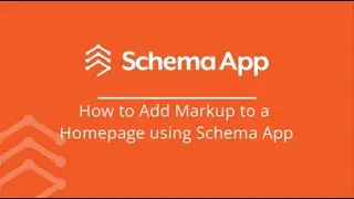 How to Add Markup to a Homepage using Schema App