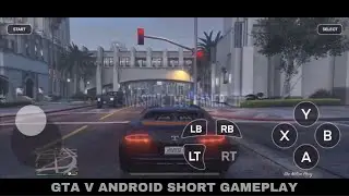 GTA V ANDROID GAMEPLAY | SHORT GAMEPLAY | GTA V ANDROID NO PC+DOWNLOAD LINK