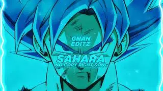 SAHARA [edit audio] support💪❤ #recommended #like #nocopyrightmusic #subscribe ❤#sahara