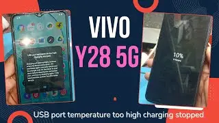 Vivo Y28 5G USB port temperature too high charging stopped error solution