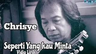 Chrisye - Seperti Yang Kau Minta (Official Vidio Lirik)