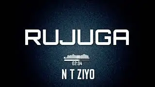 RUJUGA - N T ziyo (official music)