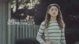Nancy Wheeler | Scene Finder [S1]