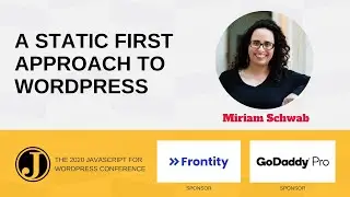 A Static First Approach to WordPress with Miriam Schwab