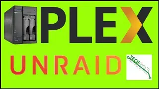 How to setup Plex on your Unraid server in your Smarthome 