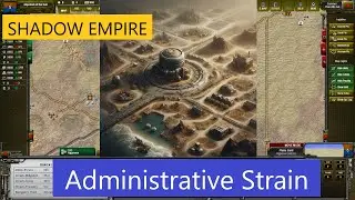 Shadow Empire | Administrative strain