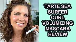 TARTE SEA SURFER CURL VOLUMIZING MASCARA REVIEW - MASCARA MONDAY
