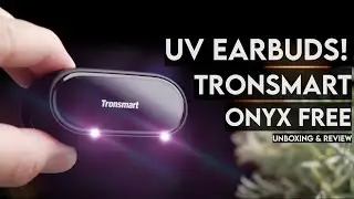 UV Sterilization Earphones! Tronsmart Onyx Free