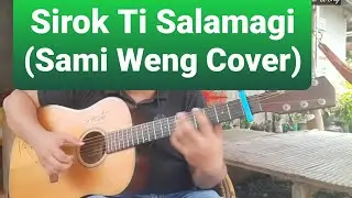 Sirok ti salamagi (ilocano song) guitar cover