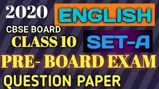 Class 10th ENGLISH || Pre-Board Exam Set-A ||Question Paper 2020 English