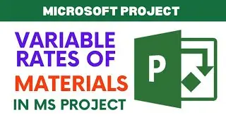 How to Enter Variable Material Rates in MS Project