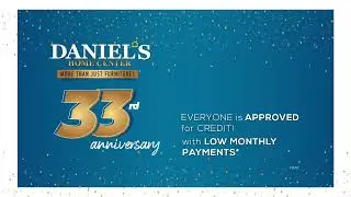 Daniel's Home Center: 33 Years of Style & Comfort!
