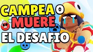 CAMPEA O MUERE, EL DESAFIO XD