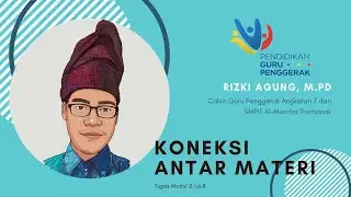 Rizki Agung Tugas Modul 2 1  Koneksi Antar Materi