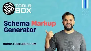 How To Use Schema Markup Generator | WWW.TOOLSBOX.COM