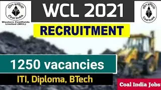 Coal India Recruitment 2021 | 1250 posts | No Exam | ITI,Diploma, BTech eligible