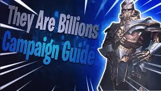 They Are Billions Campaign Guide Part 1 - Colony Building Missions