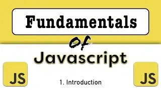 #1 - Fundamentals of Javascript - Learn JavaScript - Full Course for Beginners