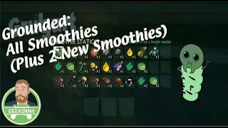Grounded: All Smoothies. (Plus Two New Smoothies)