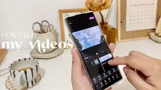 How I Film and Edit Aesthetic Videos  (with Huawei nova 10 phone and Petal Clip)
